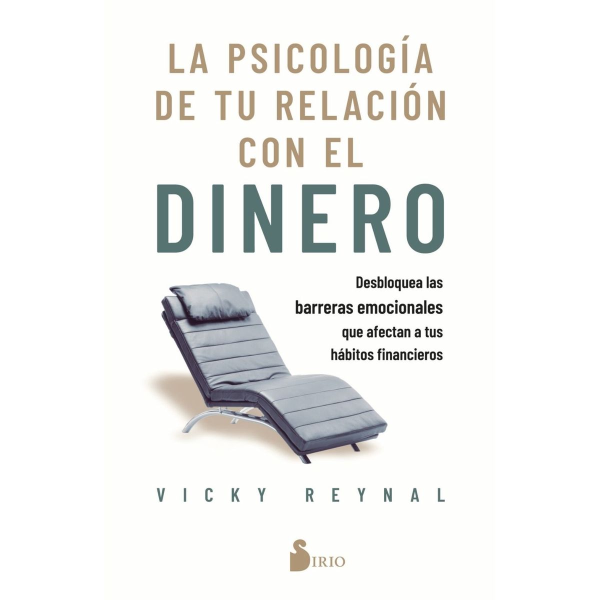 SIRIO EDITORIAL - La psicología de tu relación con el dinero