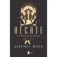 SIRIO EDITORIAL - Hécate. La Diosa de las brujas