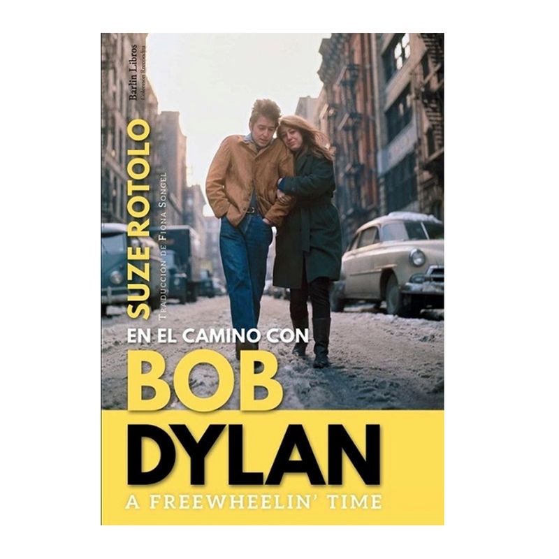 GENERICO - En el camino con Bob Dylan A free wheelin´ time