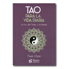 PLUTON EDICIONES - Tao para la vida diaria - Tsao Chan