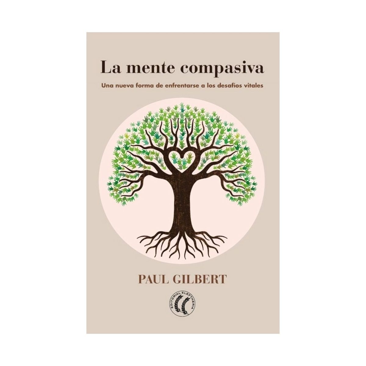 TOP10BOOKS - LIBRO La Mente Compasiva - PAUL GILBERT