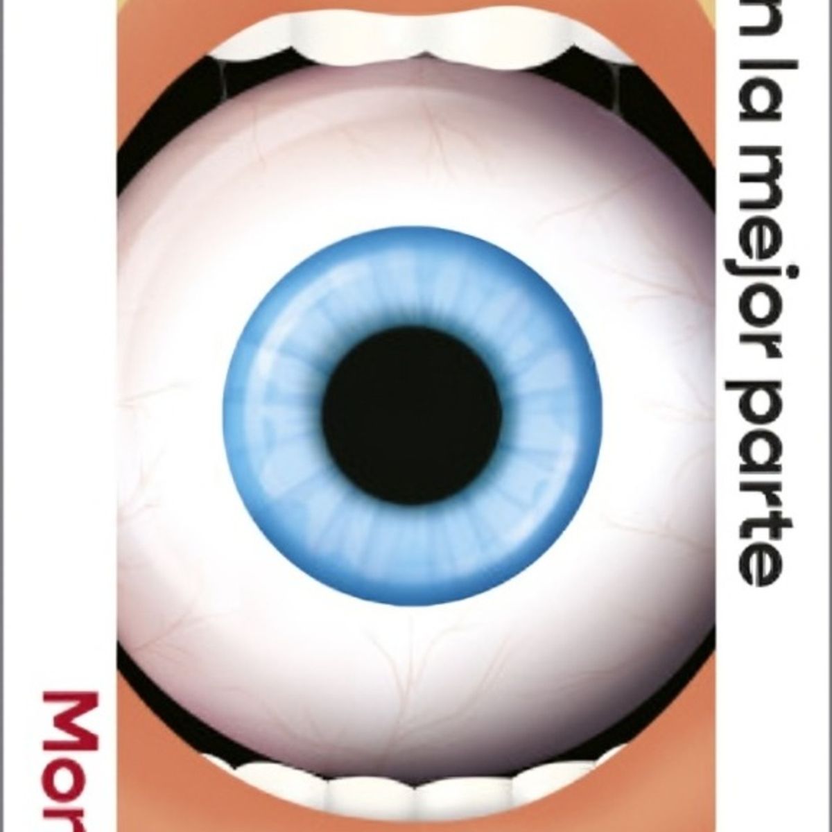 TOP10BOOKS - LIBRO Los Ojos Son La Mejor Parte - Los Ojos Son La Mejor Parte