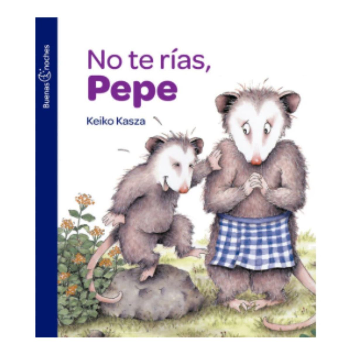 TOP10BOOKS - LIBRO No Te Rias, Pepe - KEIKO KASZA