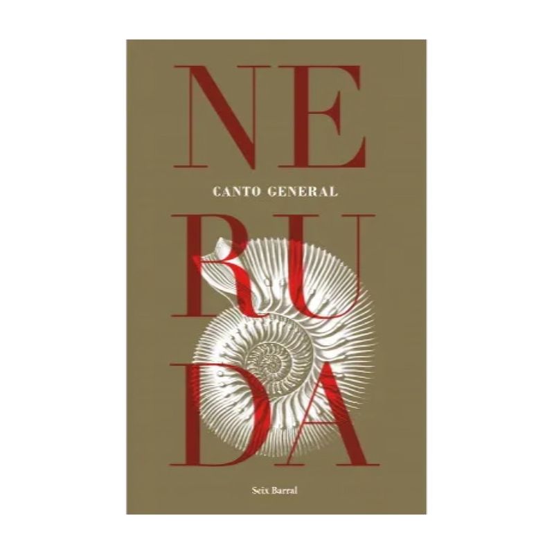 TOP10BOOKS - LIBRO CANTO GENERAL / PABLO NERUDA / SEIX BARRAL