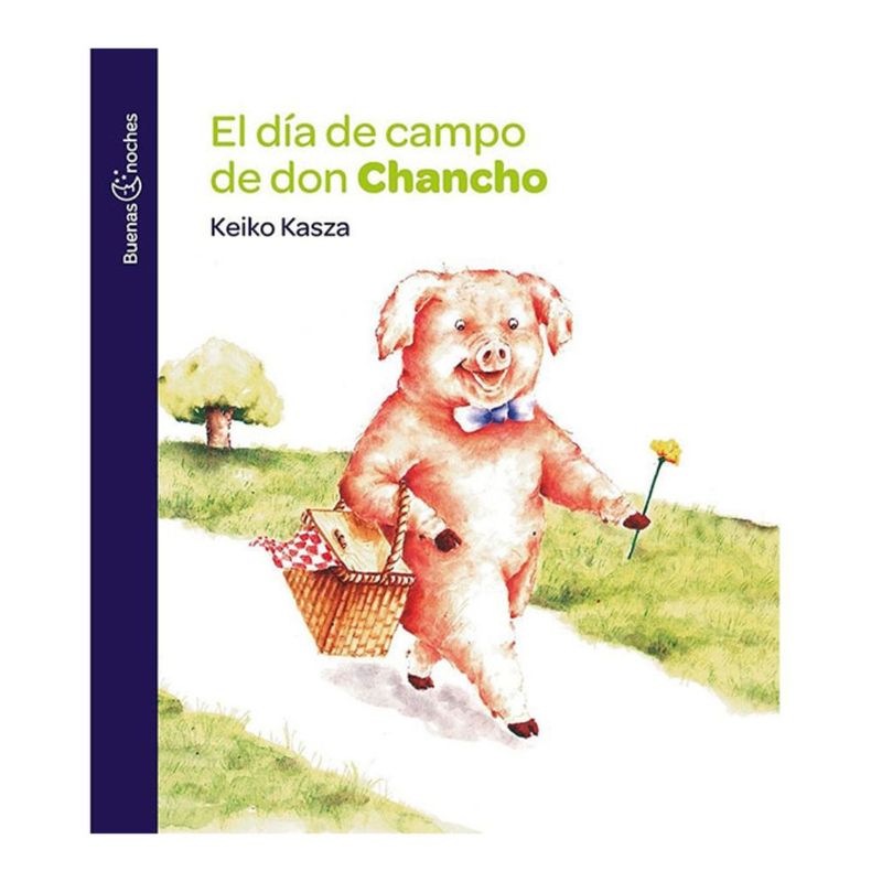 TOP10BOOKS - LIBRO EL DIA DE CAMPO DE DON CHANCHO / KEIKO KASZA / NORMA