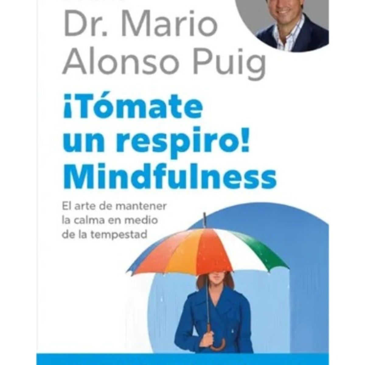 TOP10BOOKS - LIBRO ¡tómate Un Respiro! Mindfulness - ¡Tómate Un Respiro! Mindfulness