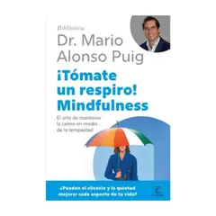 TOP10BOOKS - LIBRO ¡tómate Un Respiro! Mindfulness - ¡Tómate Un Respiro! Mindfulness