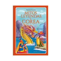 TOP10BOOKS - LIBRO MITOS Y LEYENDAS DE COREA / VALENTINA CAMERINI / GRIBAUDO