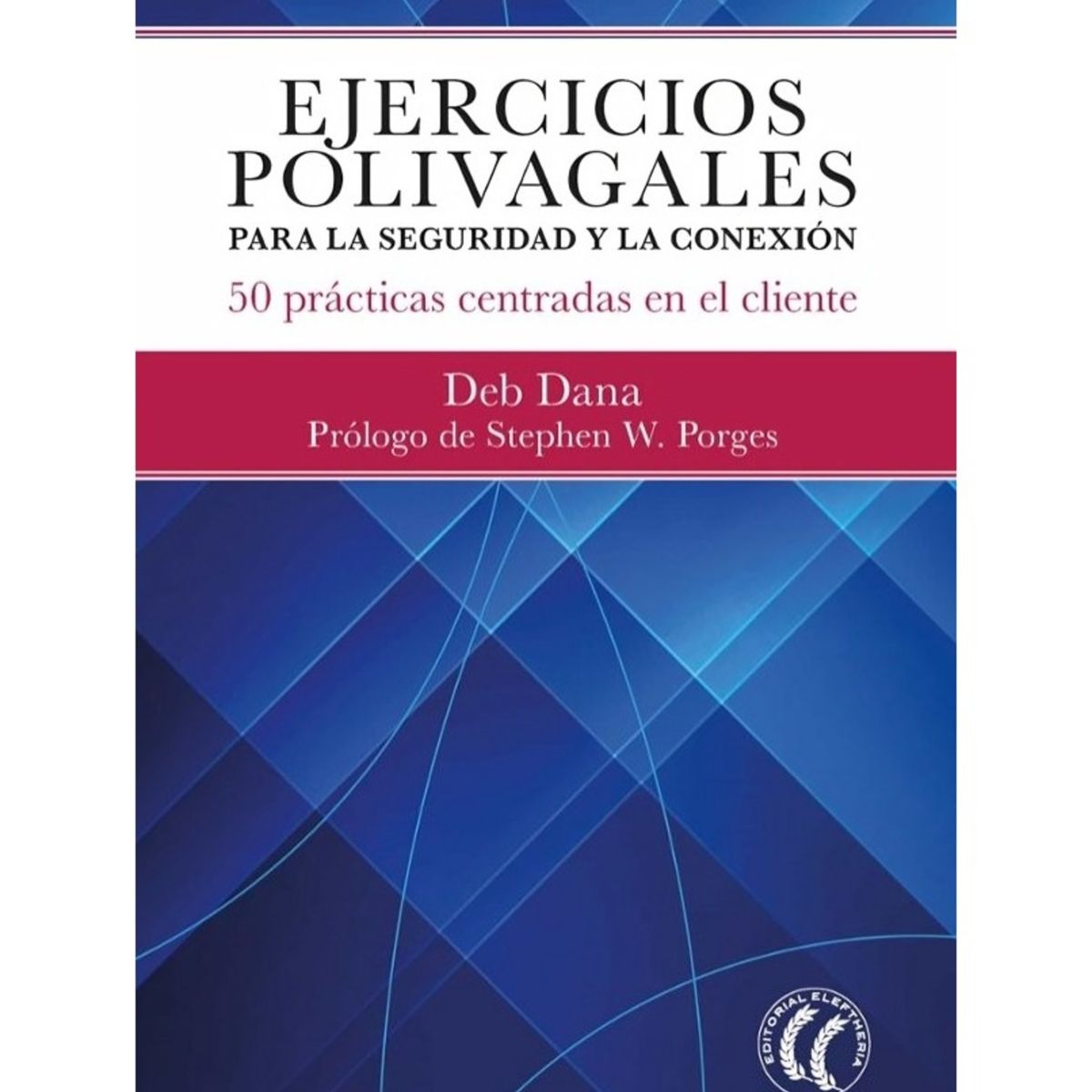 TOP10BOOKS - LIBRO Ejercicios Polivagales Para La Seguridad Y La Conexion