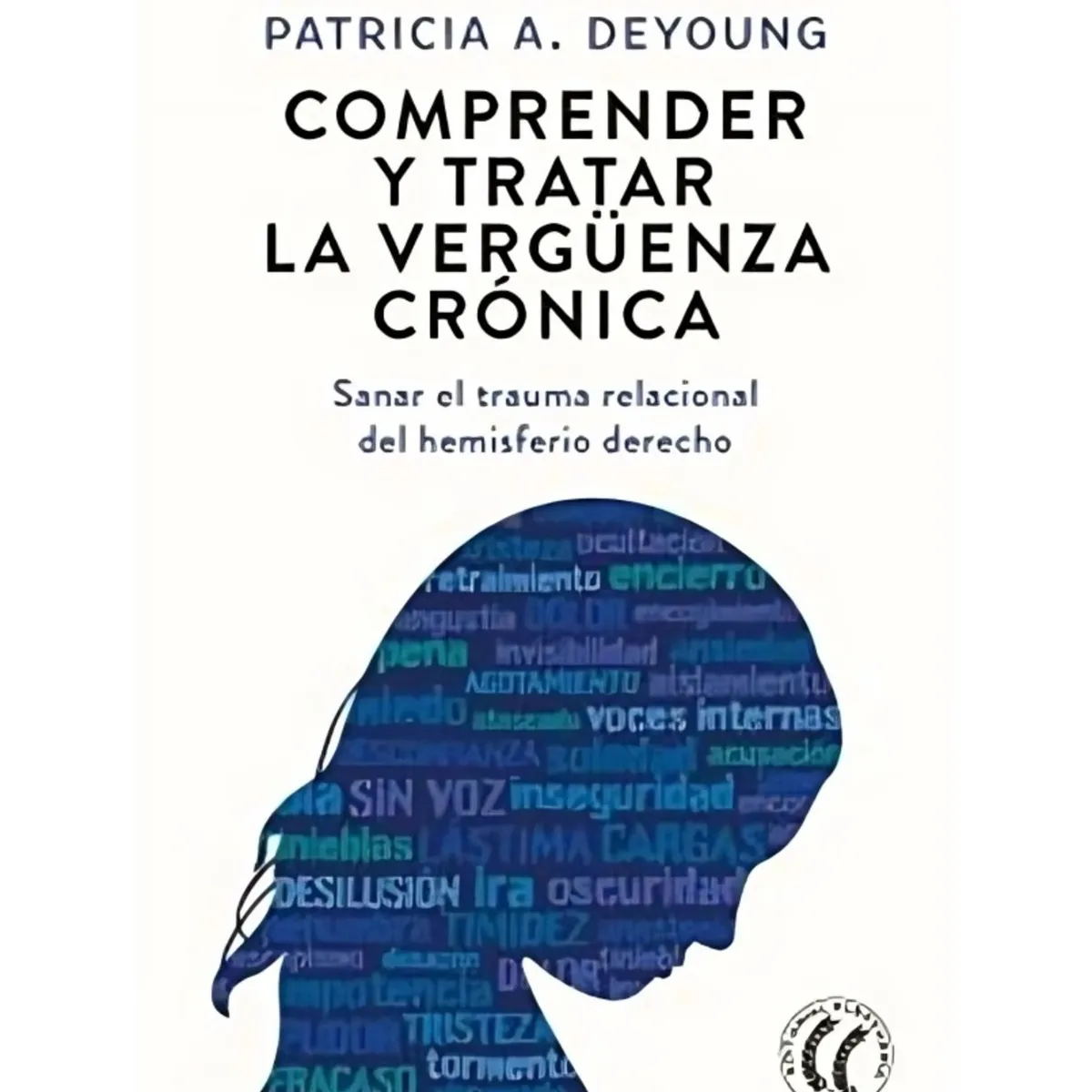 TOP10BOOKS - LIBRO Comprender Y Tratar La Verguenza Cronica