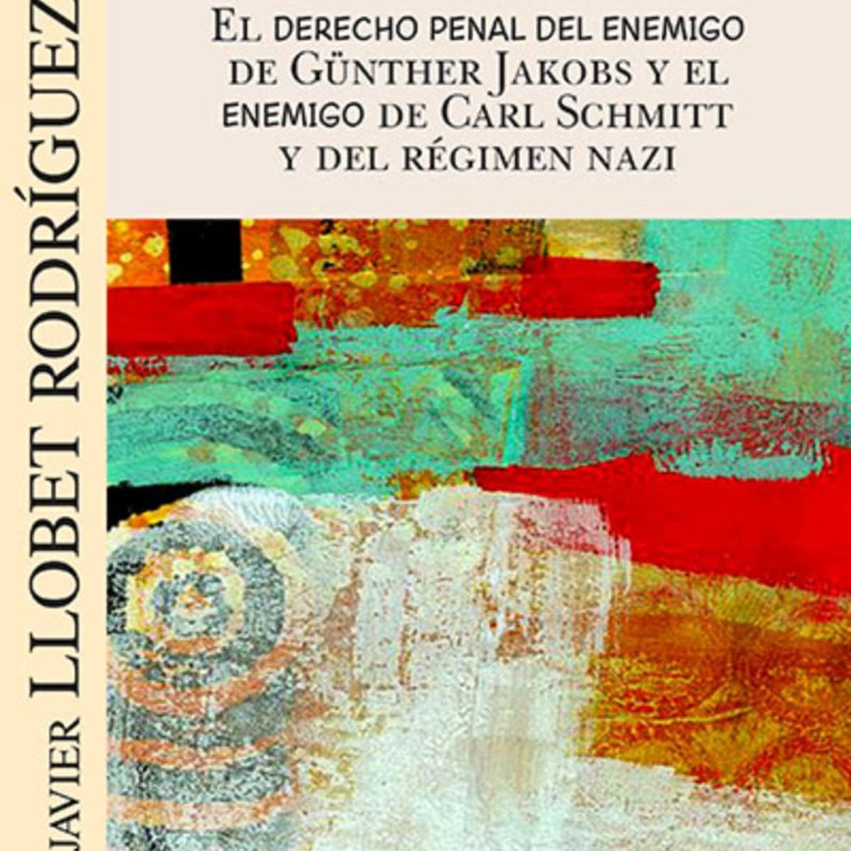TOP10BOOKS - LIBRO Derecho Penal Del Enemigo De Gunther Jakobs Y El Enemigo