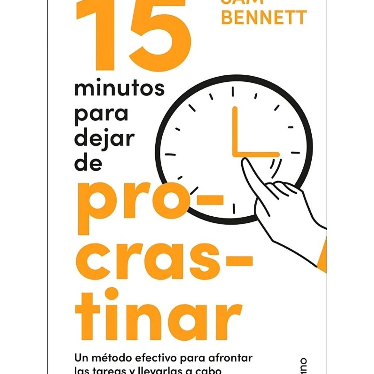 TOP10BOOKS - LIBRO 15 Minutos Para Dejar De Procrastinar. Un Método Efectivo Para Afrontar