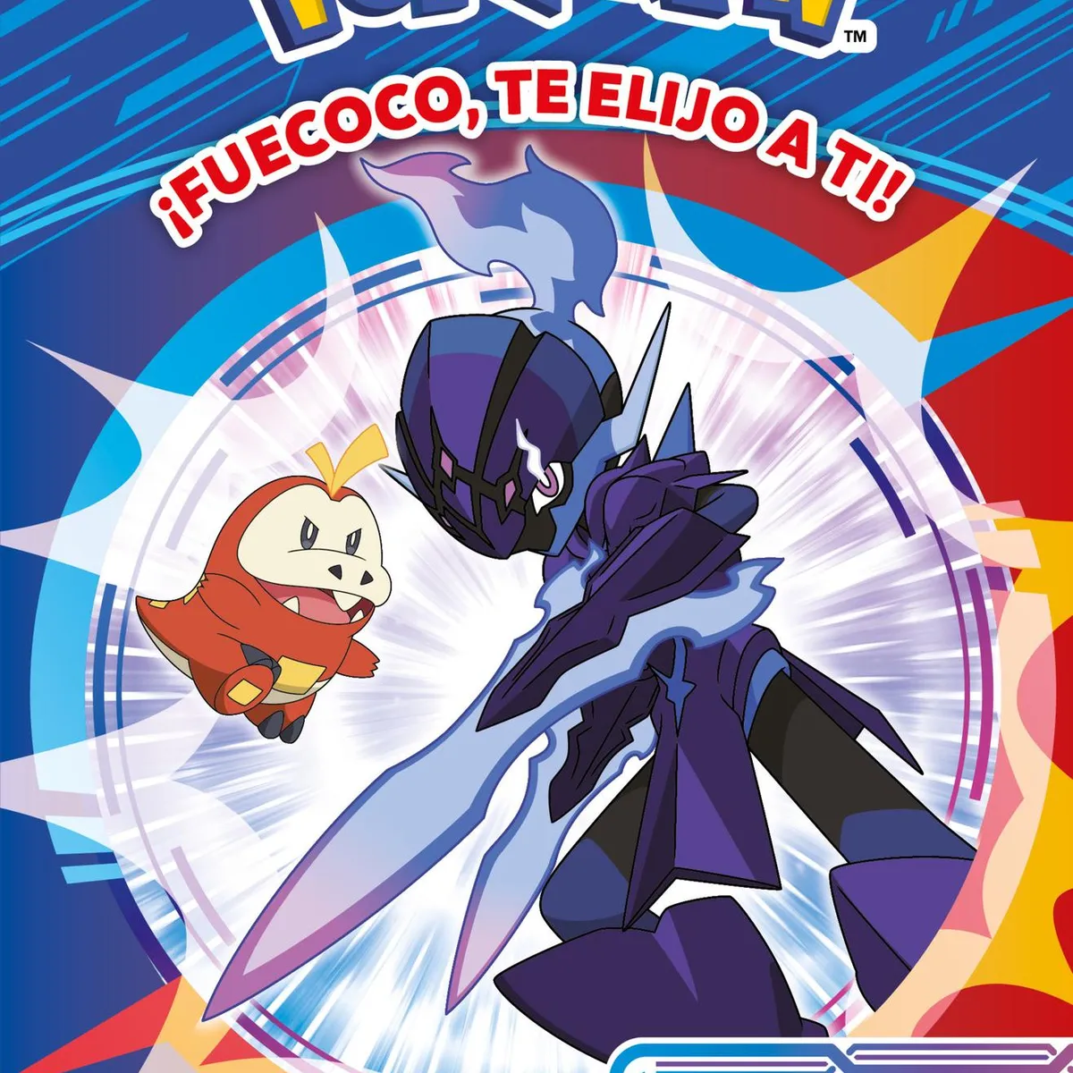 MONTENA - Libro ¡Fuecoco, te elijo a ti! (Colección Pokémon)