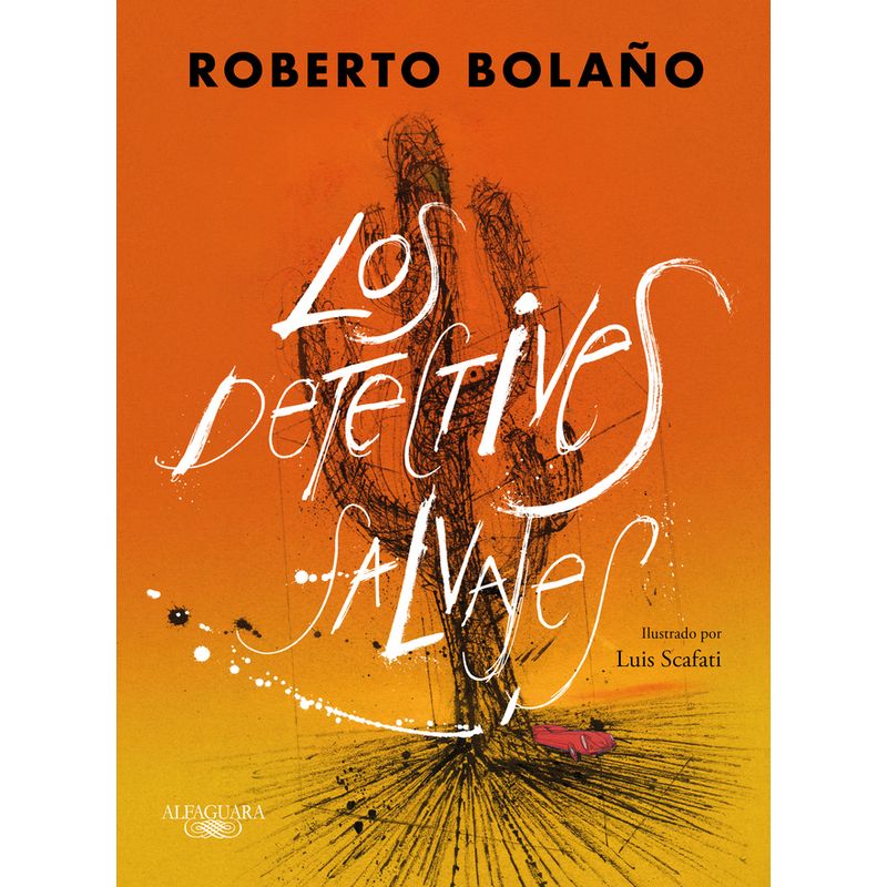 ALFAGUARA - Libro Los detectives salvajes. ed ilustrada - Roberto Bolaño
