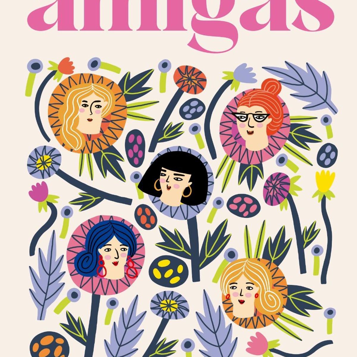 TENDENCIAS - Libro Amigas El poder de la amistad femenina- Daniela Mendez