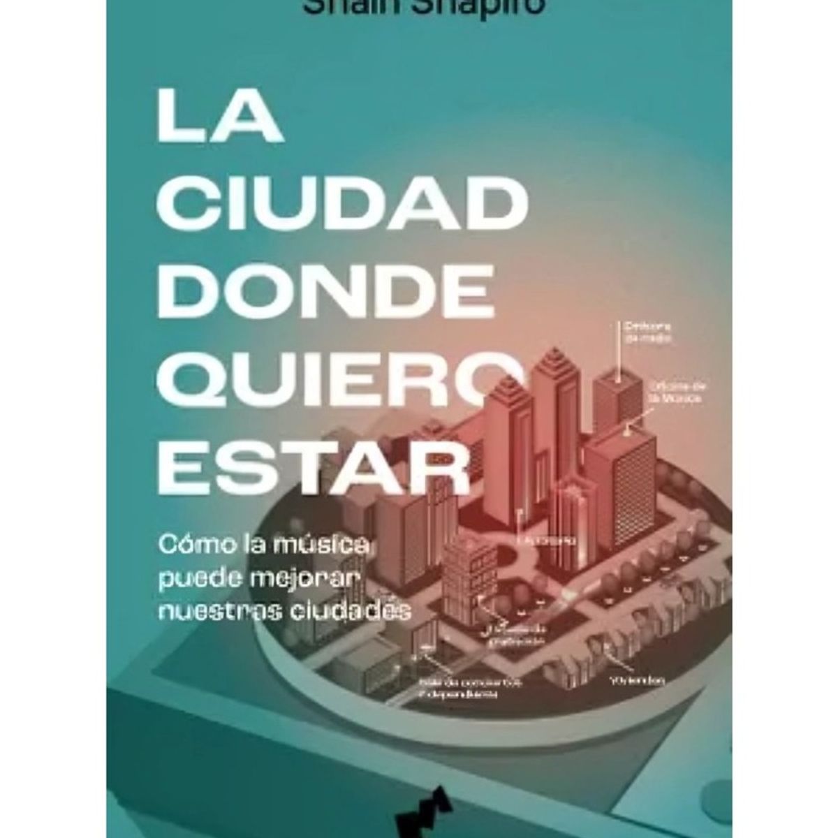 TOP10BOOKS - LIBRO La Ciudad Donde Quiero Estar - La Ciudad Donde Quiero Estar