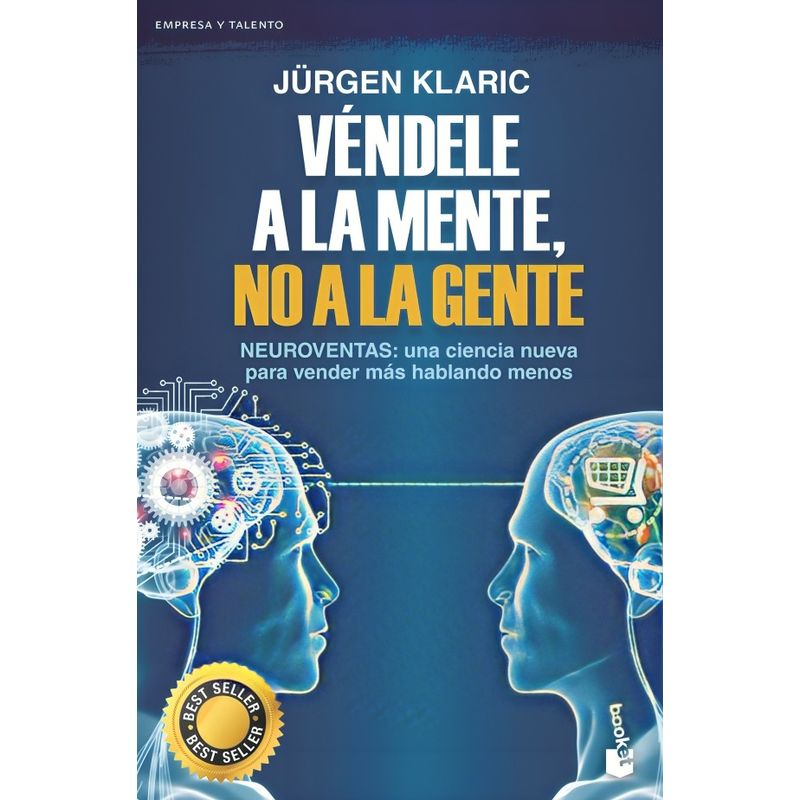 TOP10BOOKS - LIBRO VÉNDELE A LA MENTE, NO A LA GENTE / JÜRGEN KLARIC / BOOKET