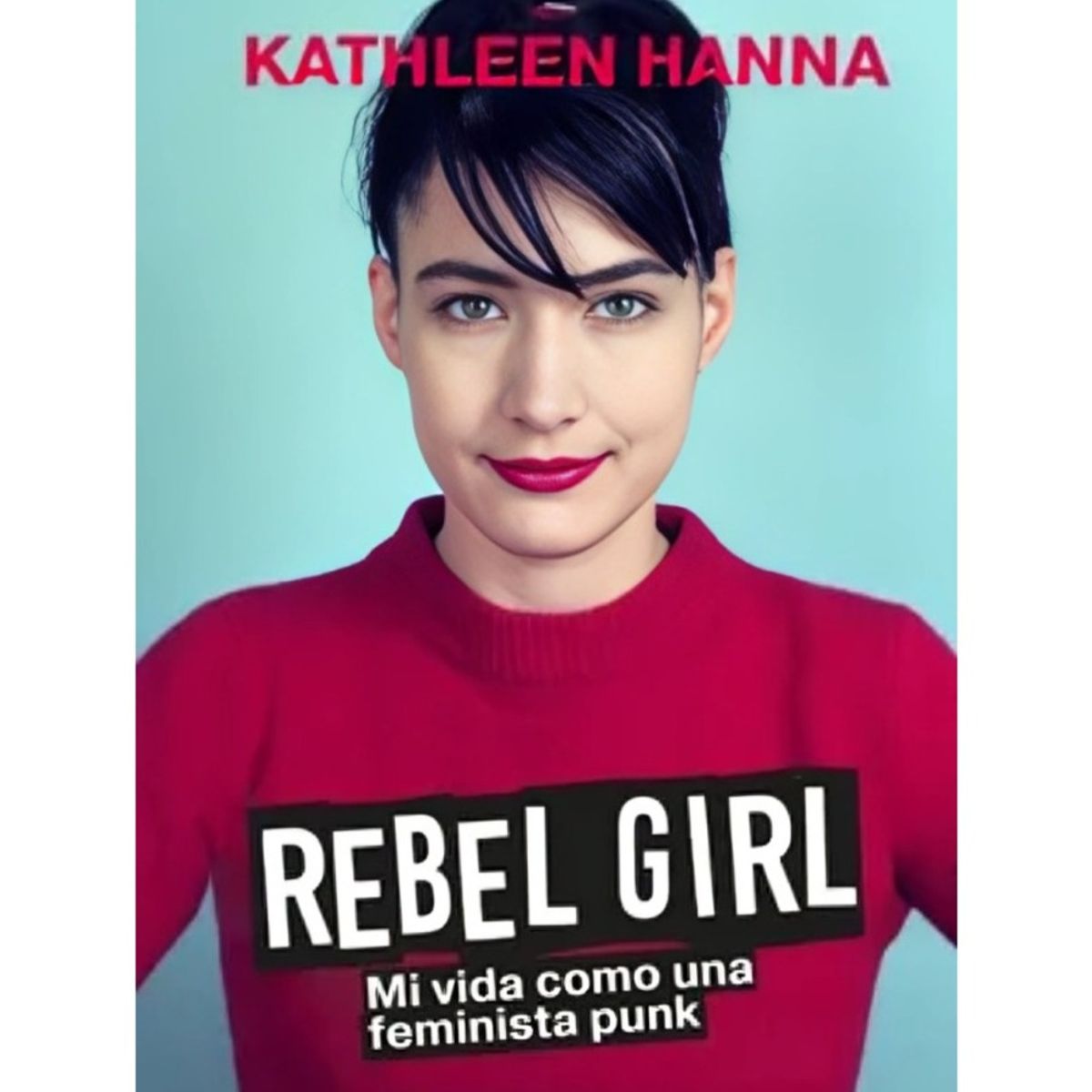 TOP10BOOKS - LIBRO Rebel Girl - Rebel Girl