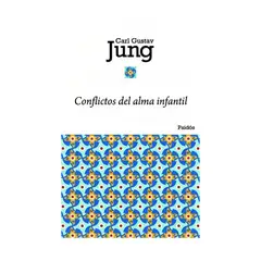 TOP10BOOKS - LIBRO CONFLICTOS DEL ALMA INFANTIL / CARL G. JUNG / PAIDÓS