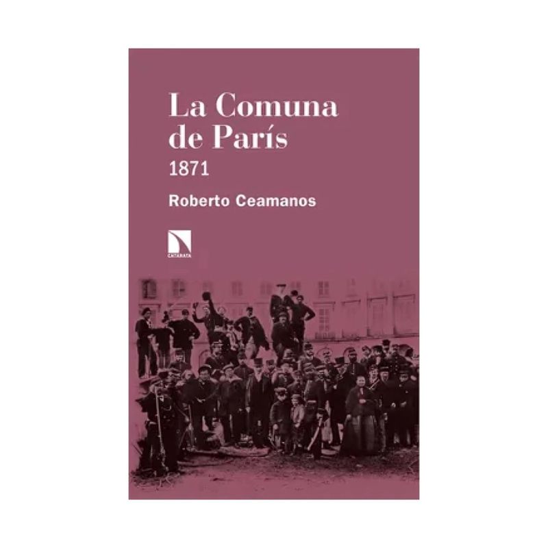 TOP10BOOKS - LIBRO LA COMUNA DE PARIS / ROBERTO CEAMAMOS / OCÉANO
