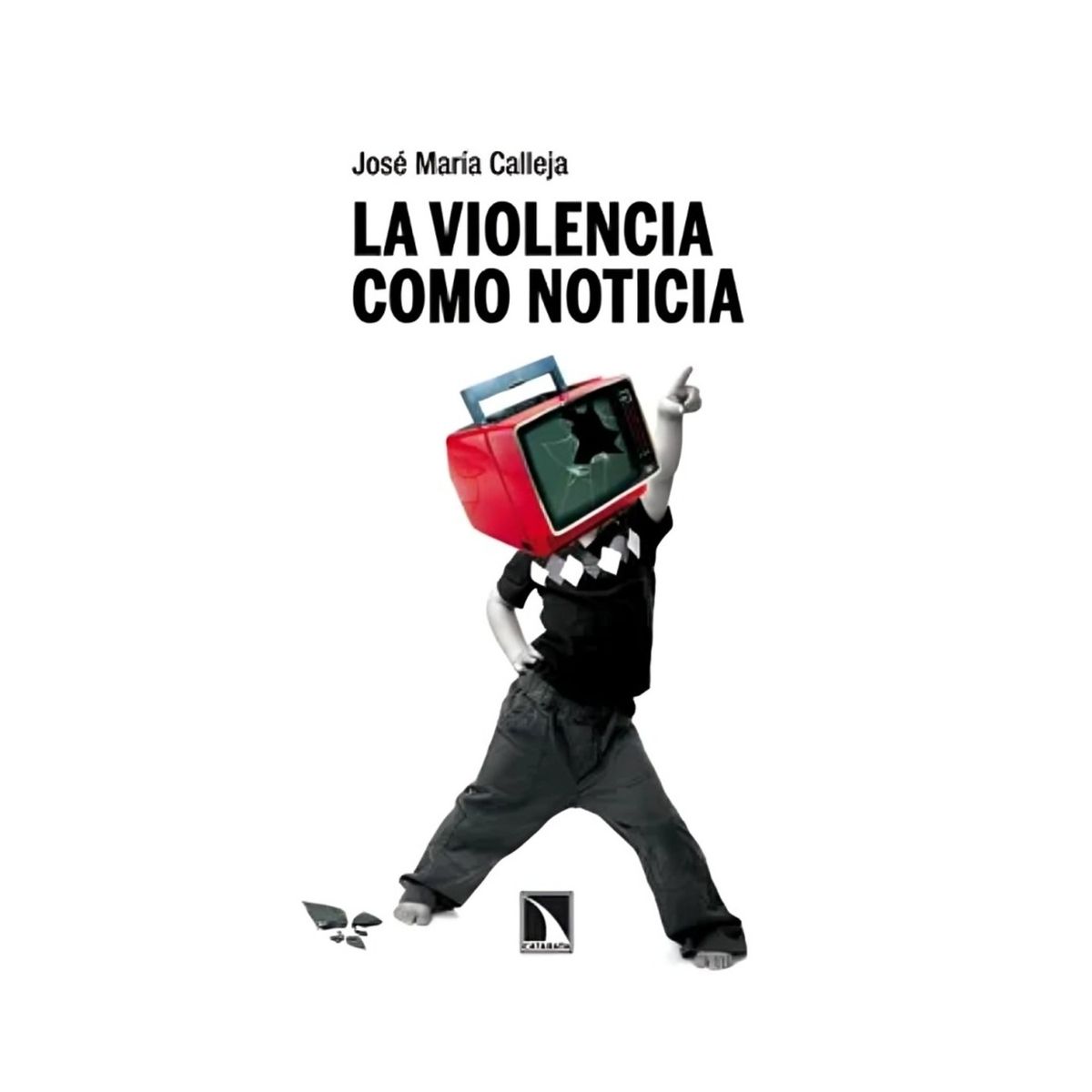 TOP10BOOKS - LIBRO La Violencia cómo Noticia - La Violencia cómo Noticia