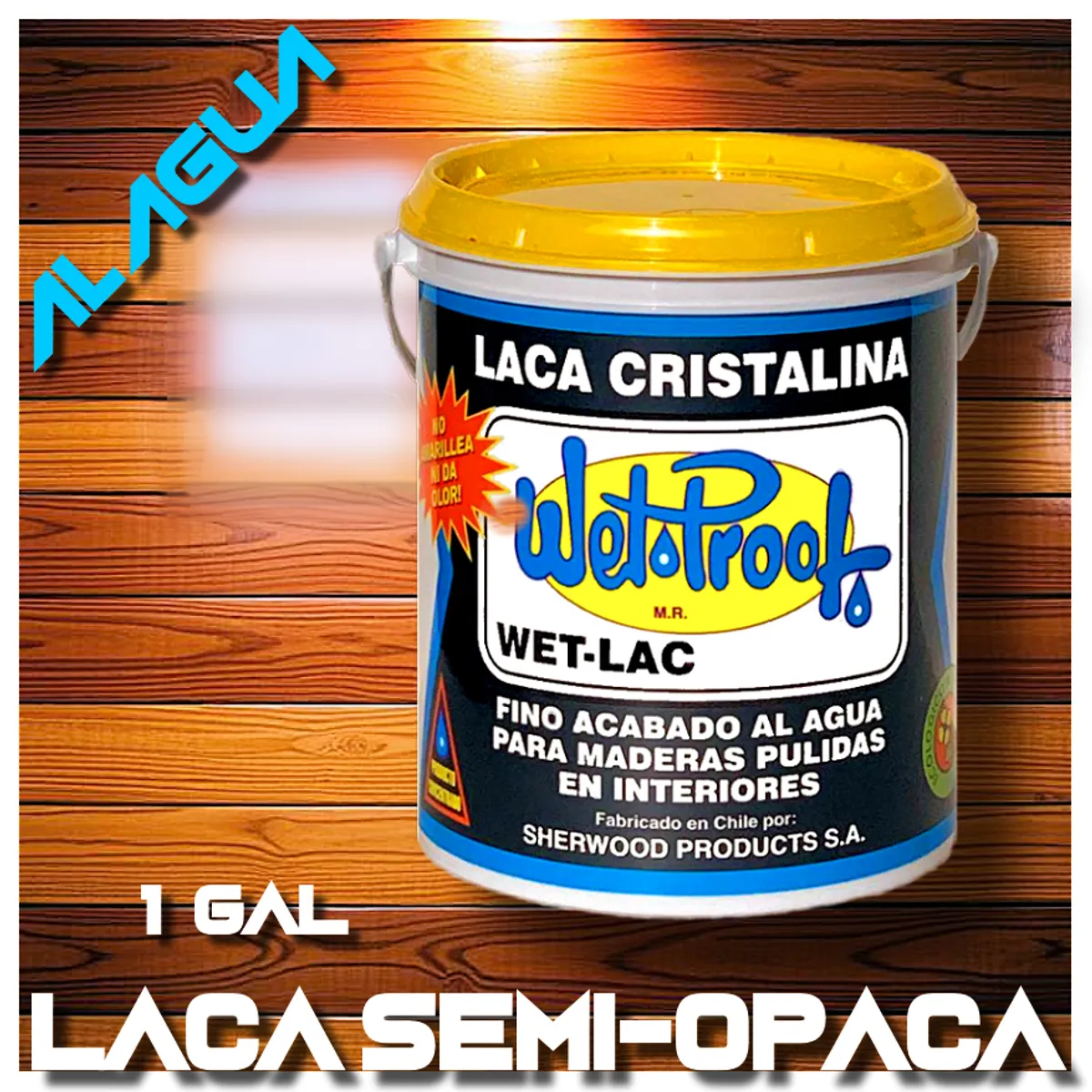 WETPROOF - LACA MADERA SEMI-OPACO AL AGUA WET-LAC INCOLORO PARA INTERIOR 1 GALON