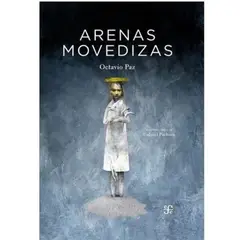 FONDO DE CULTURA ECONOMICA - Arenas Movedizas - Octavio Paz Gabriel Pacheco Ilustrado