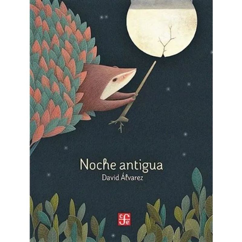 FONDO DE CULTURA ECONOMICA - Libro Noche Antigua - David Alvarez