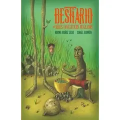 FONDO DE CULTURA ECONOMICA - Libro Bestiario De Seres Fantásticos Mexicanos