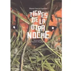 FONDO DE CULTURA ECONOMICA - Tigres De La Otra Noche premio Hispanoamericano De Poesía