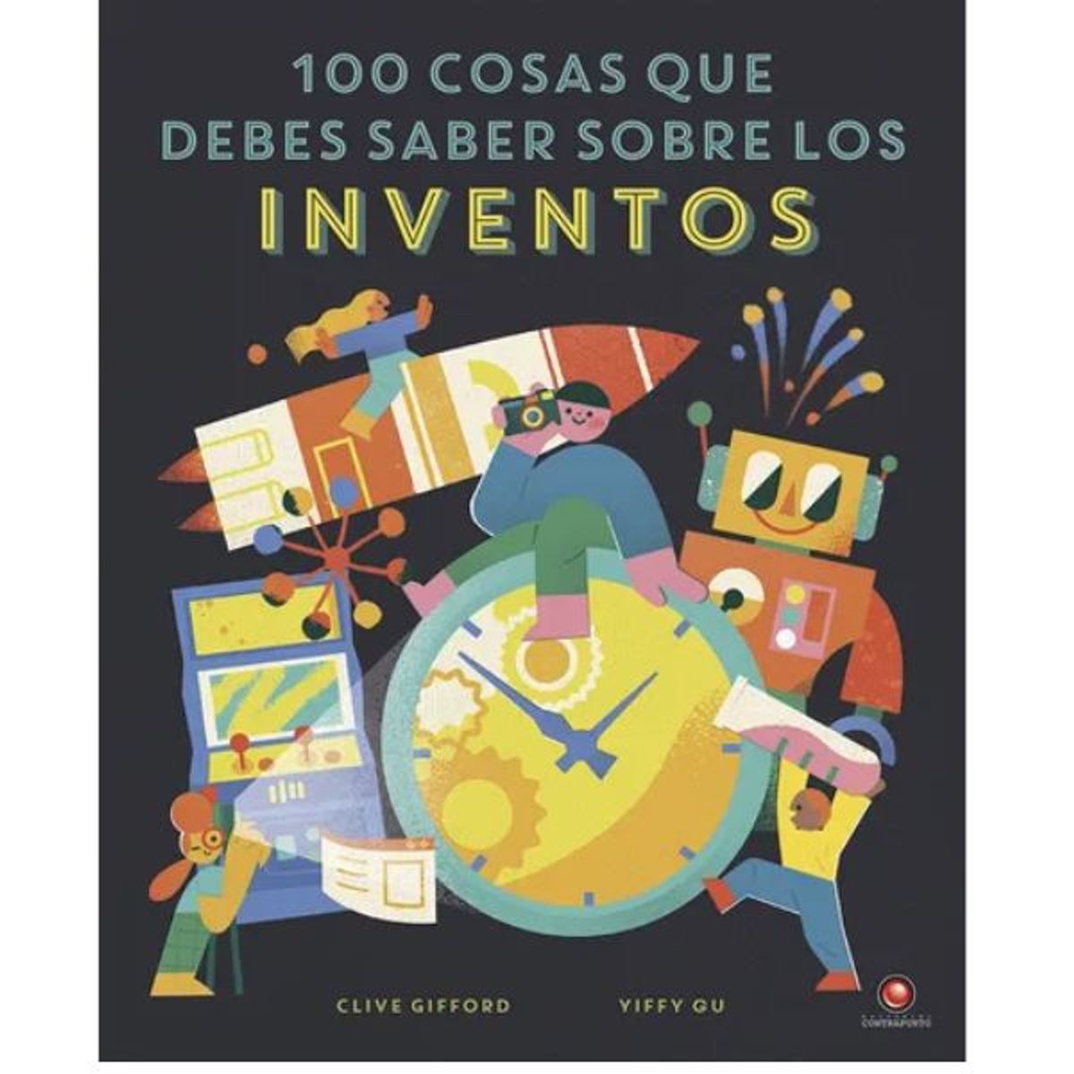 CONTRAPUNTO - Libro 100 Cosas Que Debes Saber Sobre Los Invento