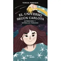 PLANETA JUNIOR - EL UNIVERSO SEGUN CARLOTA
