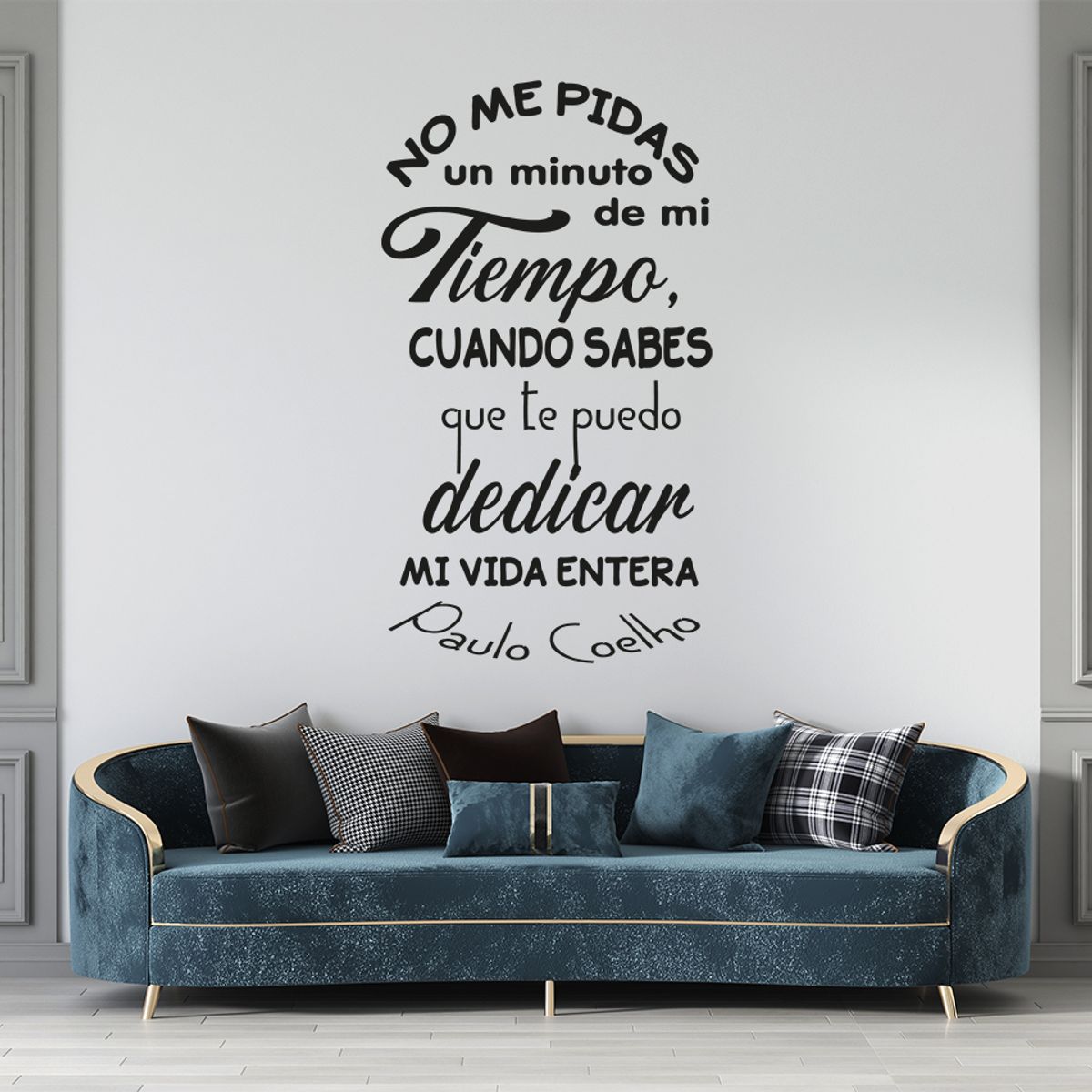 GENERICO - Frase Deco No Me Pidas Un Minuto De Mi Tiempo FR‑11033