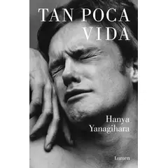 GENERICO - Libro Tan Poca Vida - Hania Yanagihara