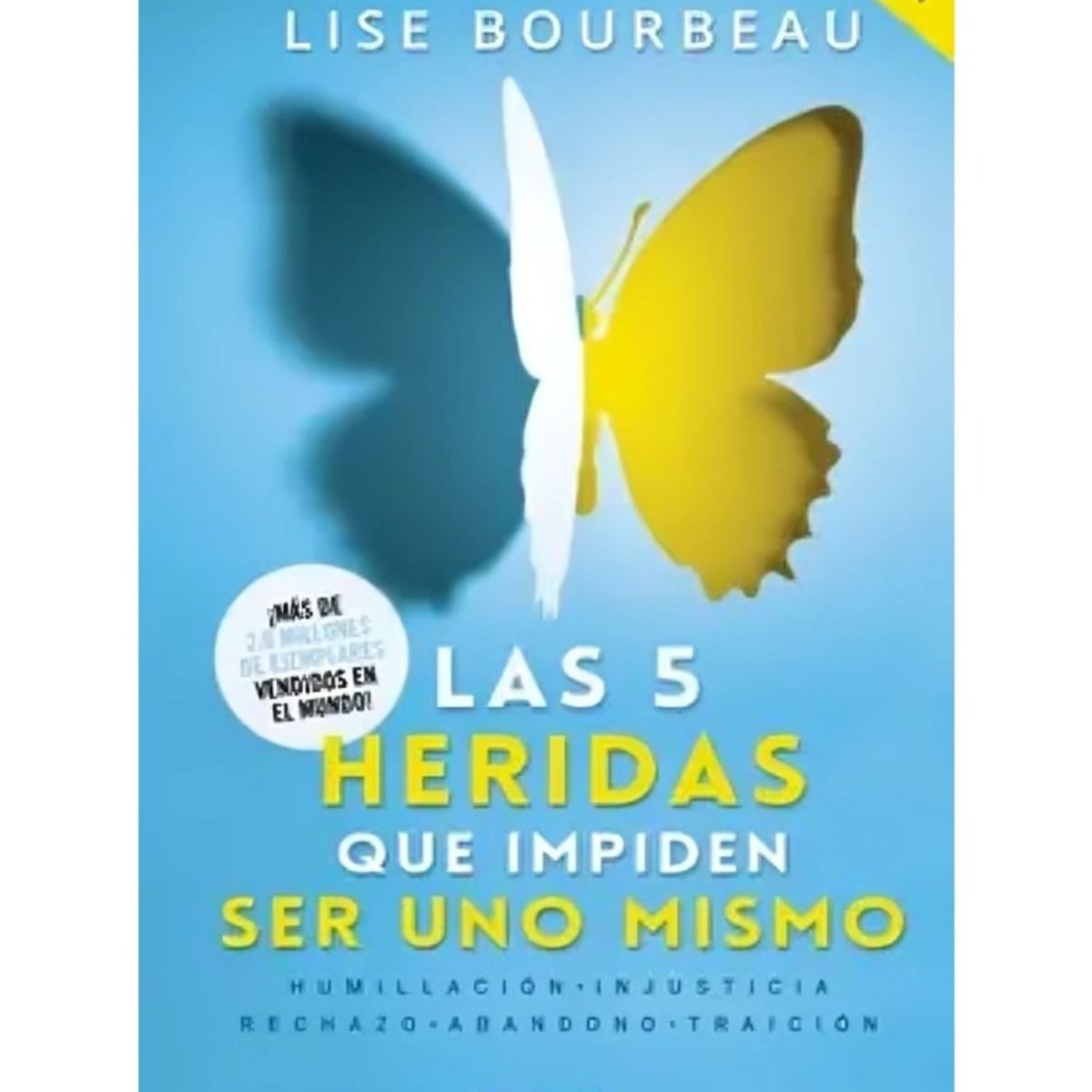 TOP10BOOKS - LIBRO Las 5 Heridas Que Impiden Ser Uno Mismo