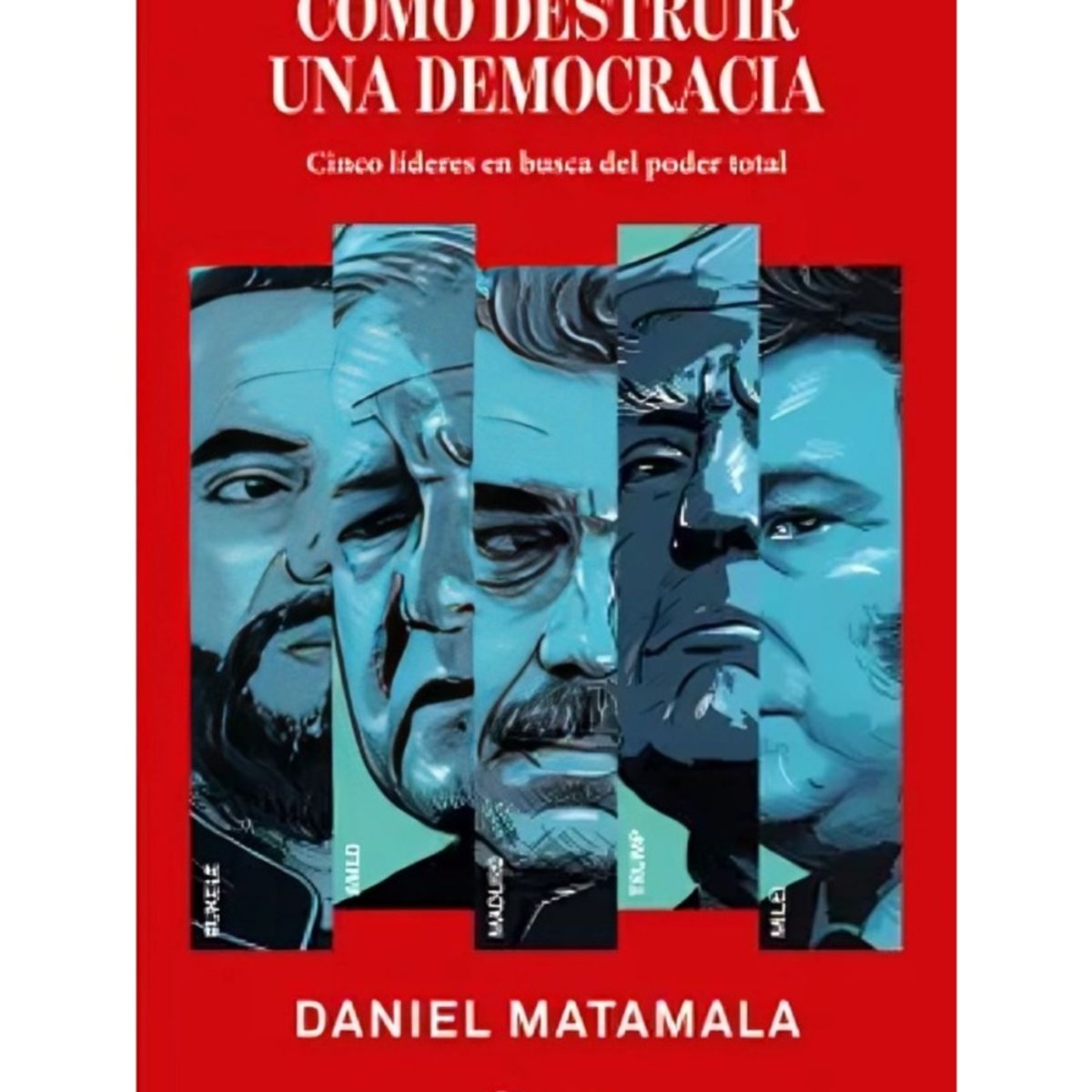 TOP10BOOKS - LIBRO Cómo Destruir Una Democracia - Cómo Destruir Una Democracia