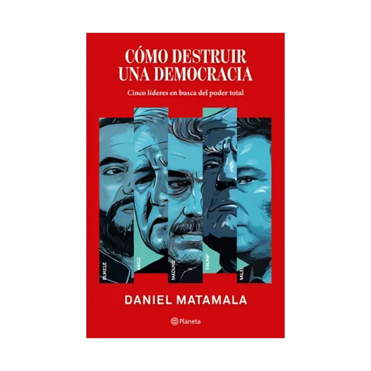 TOP10BOOKS - LIBRO Cómo Destruir Una Democracia - Cómo Destruir Una Democracia