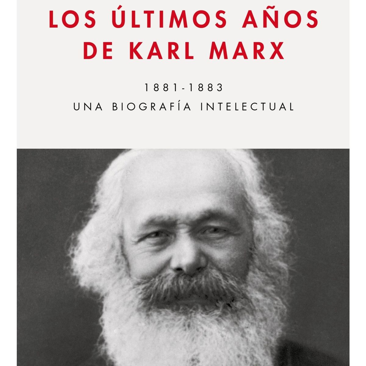 TOP10BOOKS - LIBRO Los Últimos Años De Karl Marx - Los Últimos Años De Karl Marx