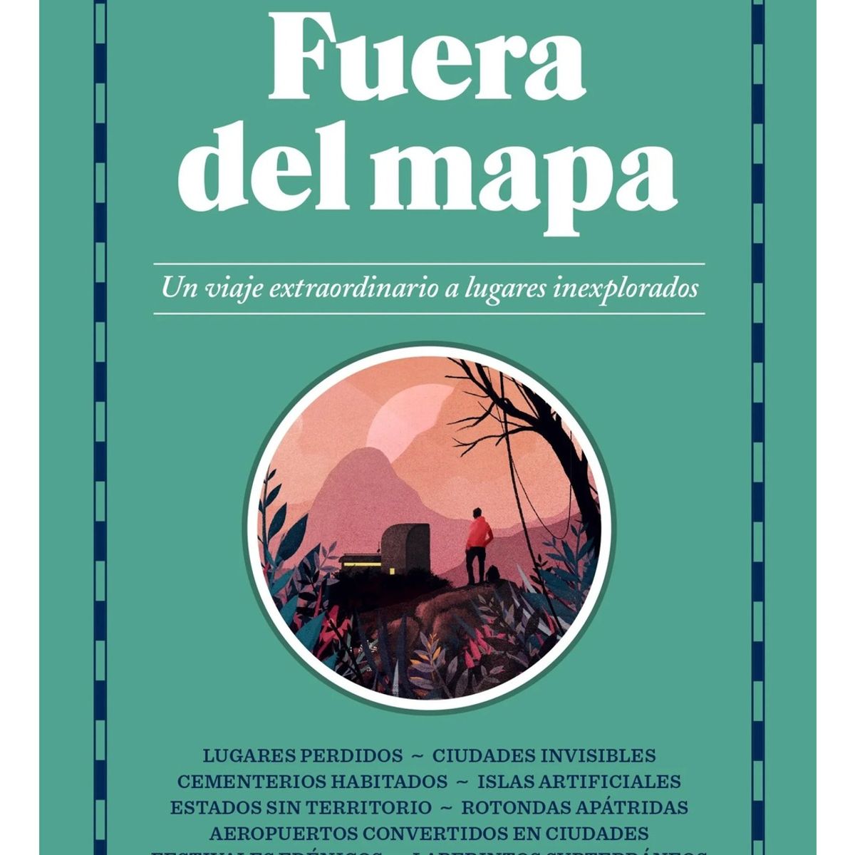 TOP10BOOKS - LIBRO Fuera Del Mapa - ALASTAIR BONNETT