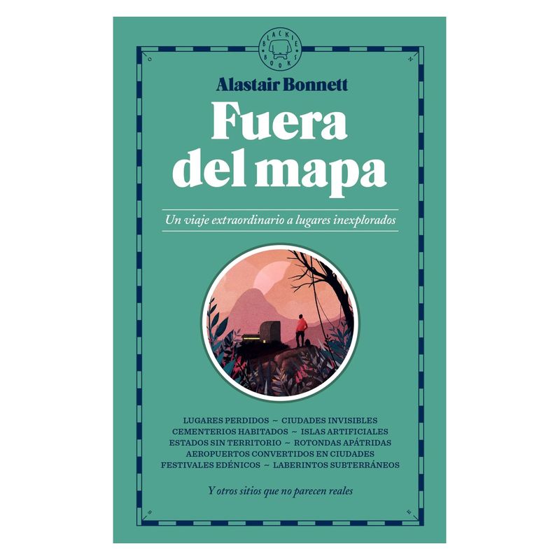 TOP10BOOKS - LIBRO FUERA DEL MAPA / ALASTAIR BONNETT / BLACKIE BOOKS