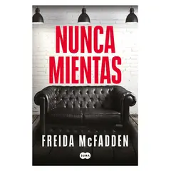 TOP10BOOKS - LIBRO NUNCA MIENTAS / FREIDA MCFADDEN / SUMA DE LETRAS