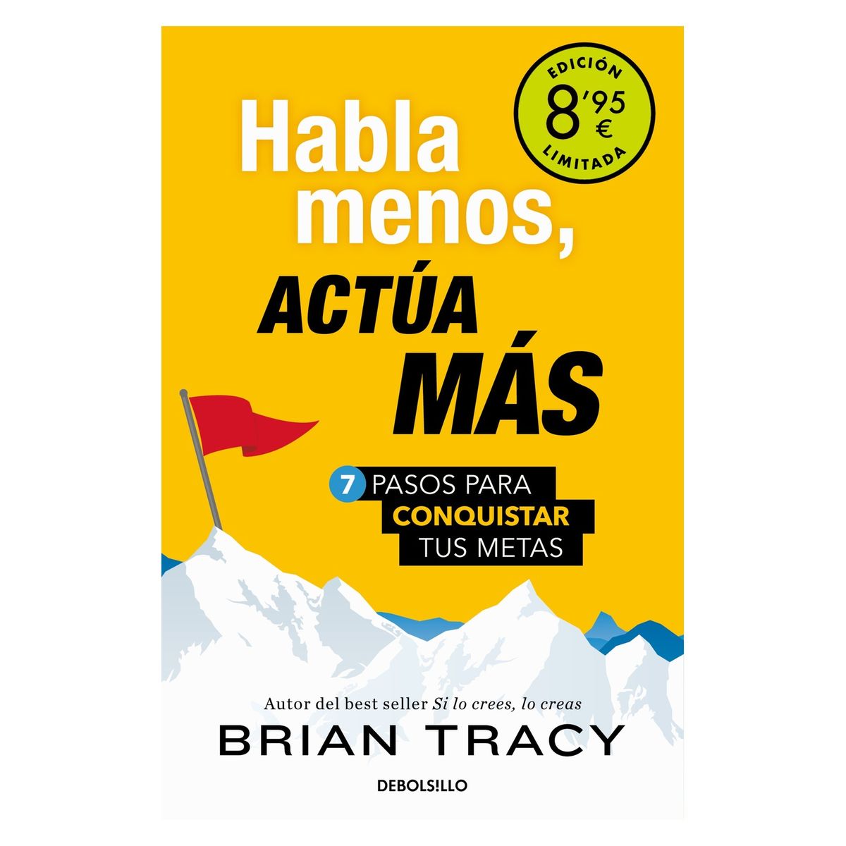 TOP10BOOKS - LIBRO HABLA MENOS, ACTÚA MÁS / BRIAN TRACY / DEBOLSLLO