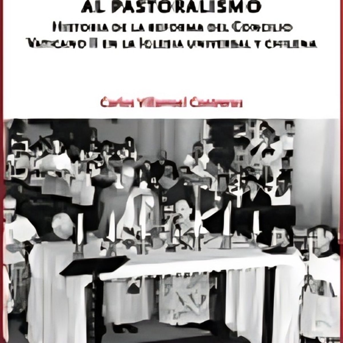 TOP10BOOKS - LIBRO De La Pastoral Litúrgica Al Pastoralismo