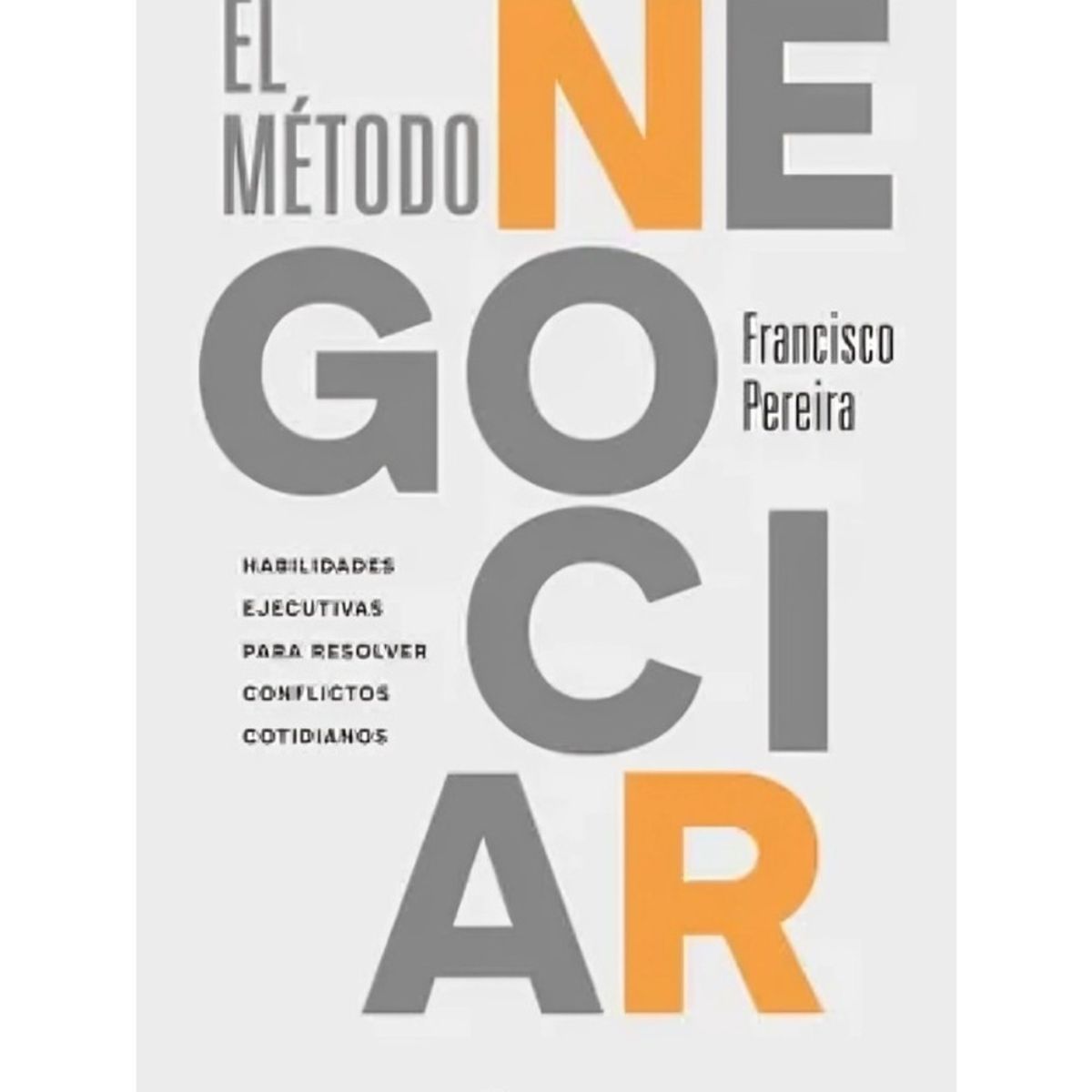 TOP10BOOKS - LIBRO El Método Negociar - El Método Negociar