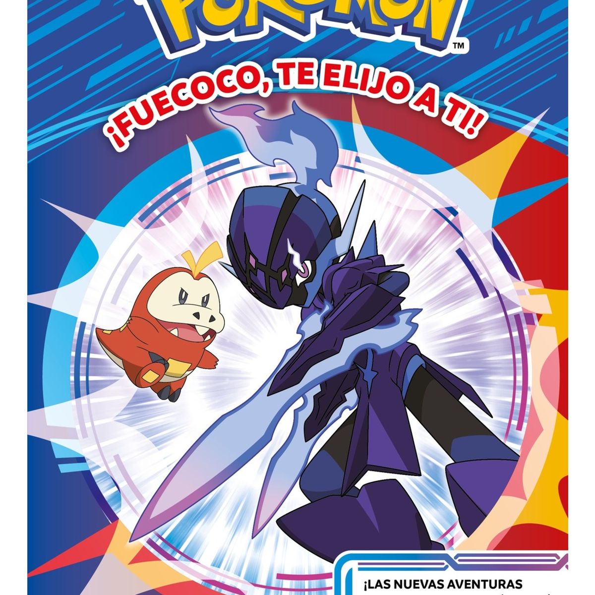 TOP10BOOKS - LIBRO ¡fuecoco, Te Elijo A Ti! (colección Pokémon)