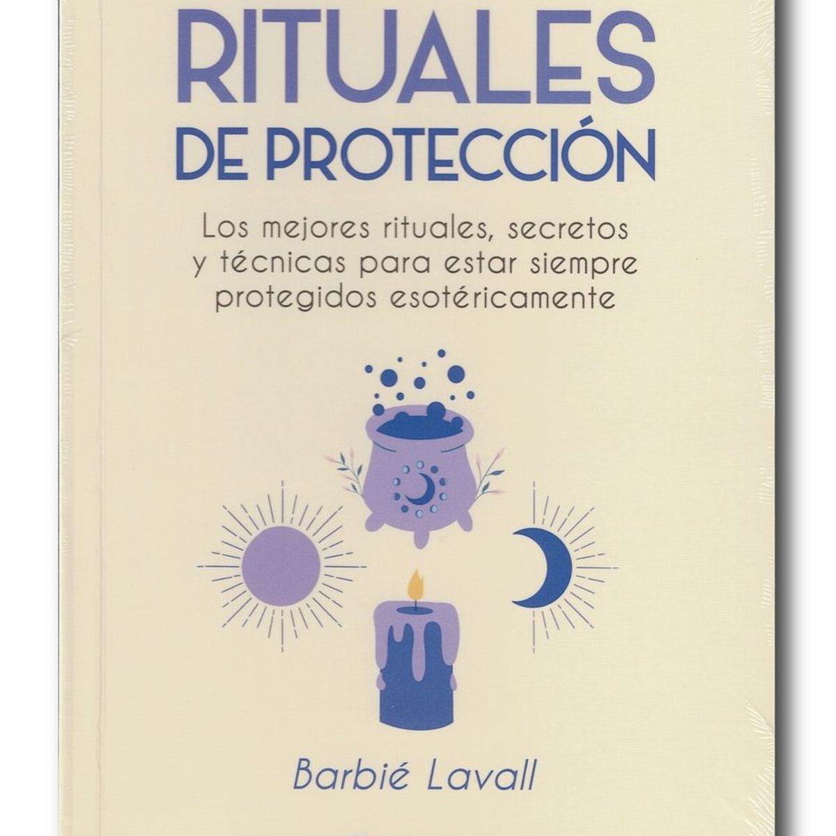 PLUTON EDICIONES - Rituales de Protección - Barbié Lavall