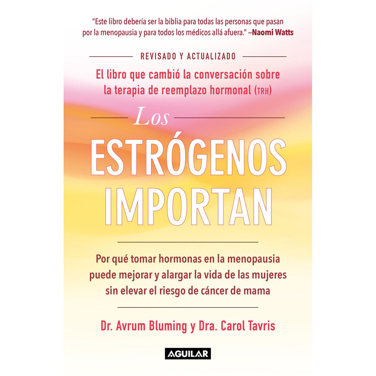 PENGUIN RANDOM HOUSE - Libro Estrogenos Importan, Los
