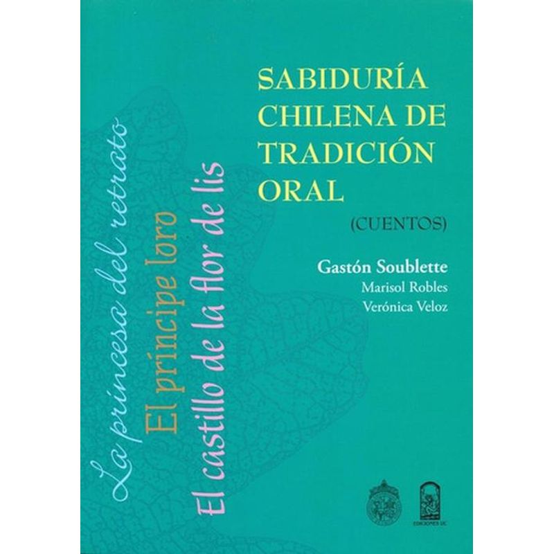 GENERICO - Libro Sabiduría Chilena De Tradición Oral - Gastón Soublette