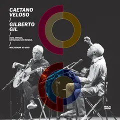 GRUPO LASER DISC - CD CAETANO VELOSO & GILBERTO GIL DOIS AMIGOS UM SECULO DE MUSICA - MULTISHOW AO VIVO 3CD CD+DVD