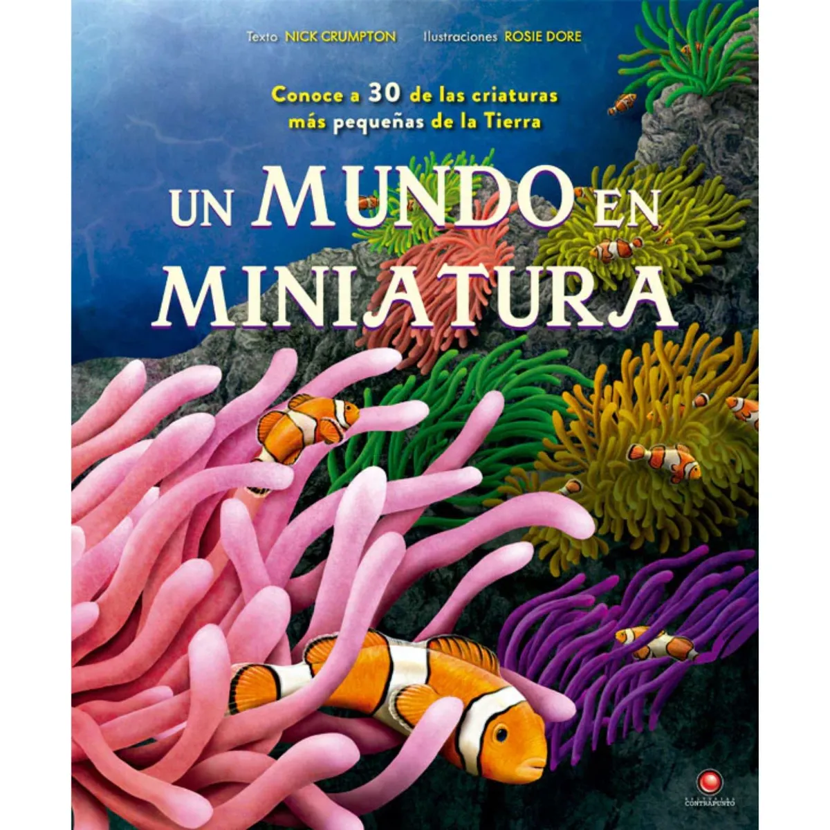 EDITORIAL CONTRAPUNTO - Un mundo en miniatura